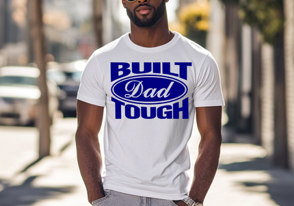 BUILT Dad TOUGH