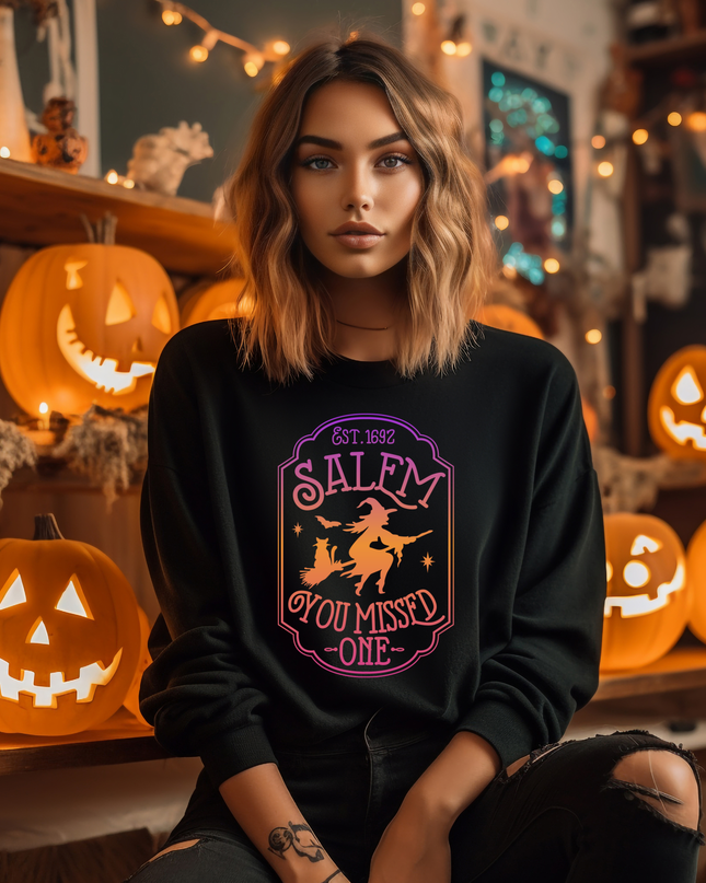 Salem You Missed One Sweatshirt