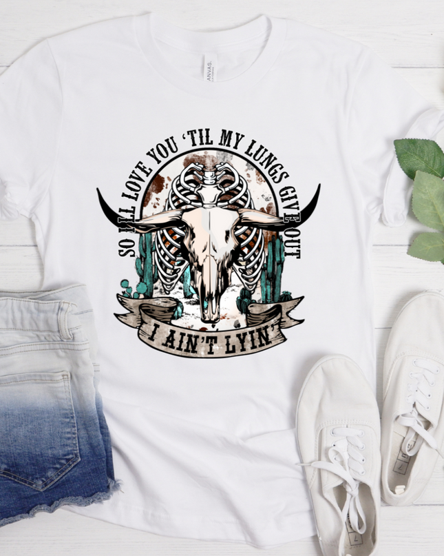 So I'll Love You Till My Lungs Give Out - DTF Transfer