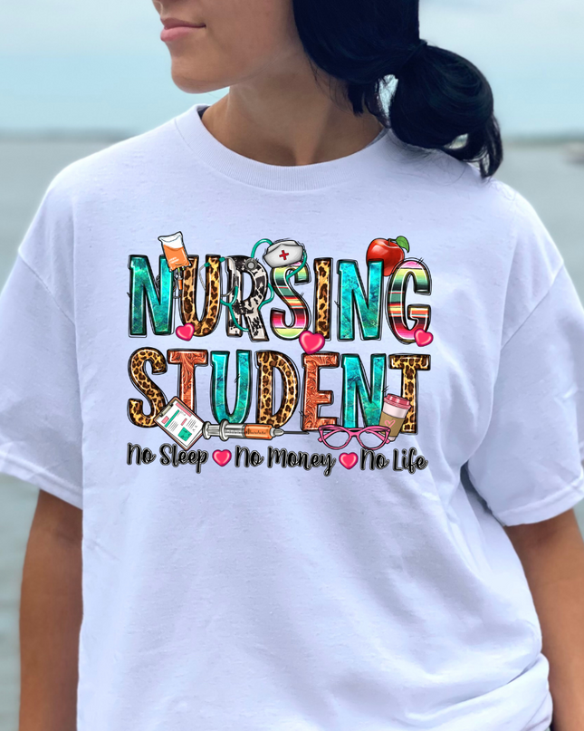 Nursing Student No Sleep No Money No Life - Graphic Tee