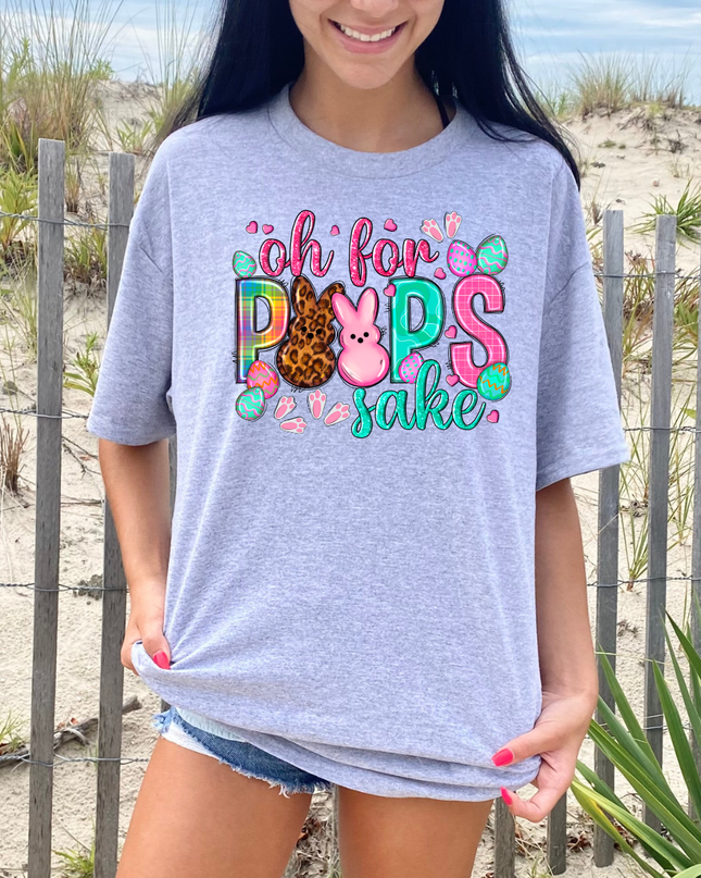 Oh for Peeps Sake - Graphic Tee