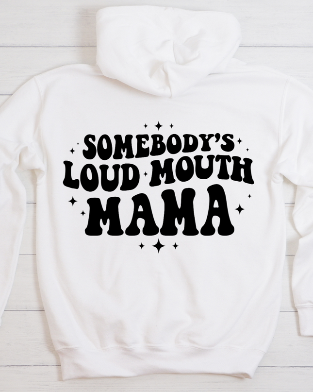 Somebody's Loud Mouth Mama