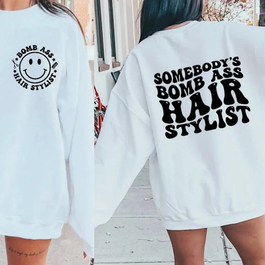 Somebody's Bomb Ass Hair Stylist - Crew Pullover