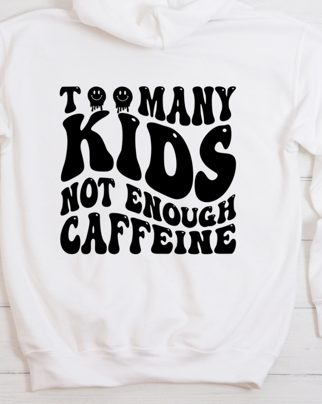 Too Many KIDS Not Enough Caffeine